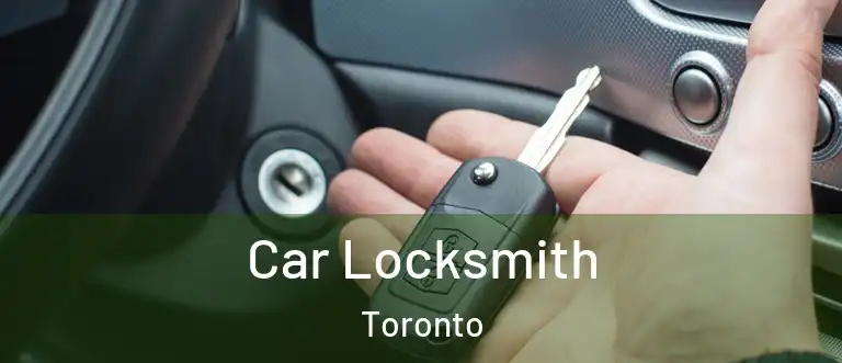  Car Locksmith Toronto